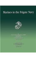 Marines in the Frigate Navy