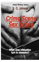Crime Scene/Sex Scene