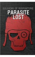 Soldiers of Misfortune: Parasite Lost