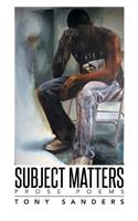 Subject Matters: Prose Poems(English)