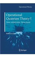 Operational Quantum Theory I