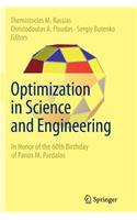 Optimization in Science and Engineering: In Honor of the 60th Birthday of Panos M. Pardalos