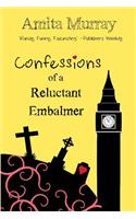 Confessions of a Reluctant Embalmer