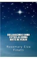 Brilharemos como estrelas numa noite de verão: (Portuguese)