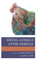 Seeing Animals after Derrida