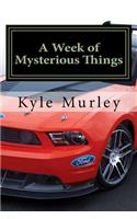 A Week of Mysterious Things: (The Nebular Crystal Trilogy)