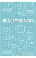 Office Planner & Notebook: Be A Game Changer