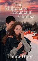 The Millionaire Mountain Climber: (Romancing the Alps)