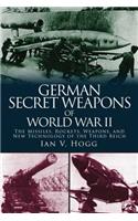 German Secret Weapons of World War II