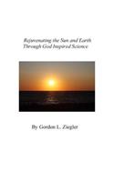 Rejuvenating the Sun and Earth