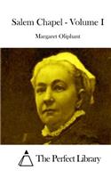 Salem Chapel - Volume I: (English)