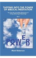 Tapping into the Power of Biblical Meditation