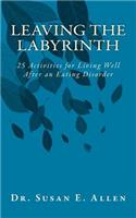 Leaving the Labyrinth