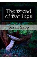 The Dread of Darlings