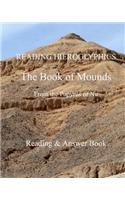 READING HIEROGLYPHICS The Book of Mounds From the Papyrus of Nu