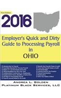 2016 Employer's Quick and Dirty Guide to Processing Payroll in Ohio
