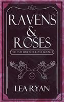 Ravens and Roses
