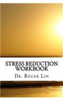 Stress Reduction Workbook