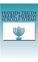 Hidden Truth Arabic Hebrew Scrolls Torah