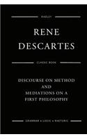 Discourse On Method And Meditations On A First Philosophy