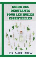 Huiles essentielles pour les débutants