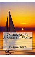 Sailing Alone Around the World Joshua Slocum