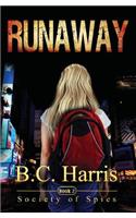 Runaway: Society of Spies - Book 2