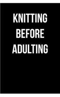 Knitting Before Adulting
