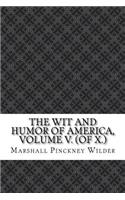 The Wit and Humor of America, Volume V. (of X.)