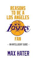 Reasons To Be A Los Angeles Fan