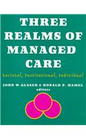 Three Realms of Managed Care