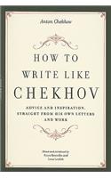 How to Write Like Chekhov