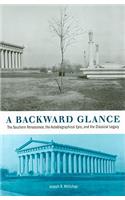 Backward Glance: The Southern Renascence, the Autobiographical Epic, and the Classical Legacy