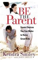 Be the Parent