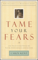 Tame Your Fears: (Navigators Reference Library)