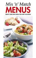 Chef Success - Mix 'n' Match Menus: Create Your Own Menu for Every Occasion