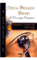 Topics in Prevalent Diseases: A Minority's Perspective