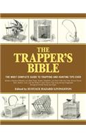 Trapper's Bible: The Most Complete Guide to Trapping and Hunting Tips Ever