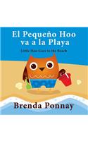 Pequeño Hoo va a la Playa/ Little Hoo goes to the Beach (Bilingual Engish Spanish Edition)