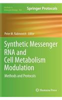 Synthetic Messenger RNA and Cell Metabolism Modulation
