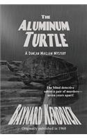 The Aluminum Turtle