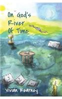 On God's River Of Time