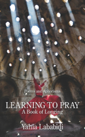 Learning to Pray