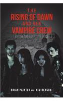 Rising of Dawn and Her Vampire Crew