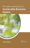 Principles and Practice of Sustainable Business Models