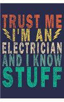 Trust Me I'm An Electrician And I Know Stuff