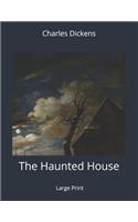 The Haunted House