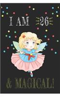 I AM 26 and Magical !! Fairy Notebook