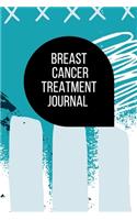 Breast Cancer Treatment Journal: Planner and Journal with 63 questions you need to ask your doctor about breast cancer therapy(7 Oncology Notebooks)