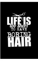 Life is too short to have boring hair